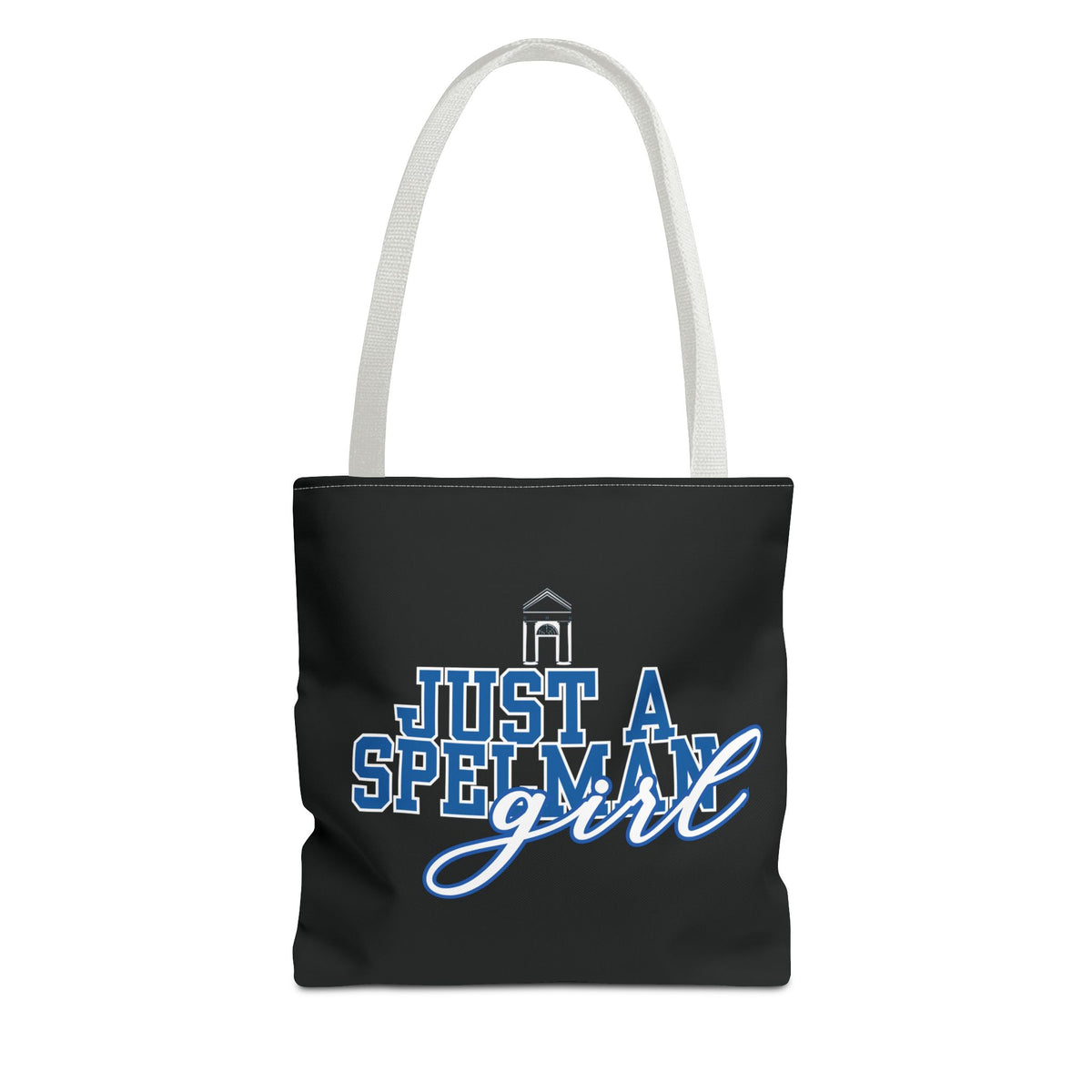 Just Spelman Girl Tote Bag | HBCU College Tote